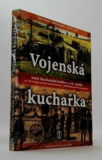 Vojenská kuchařka totiž Kuchařská kniha c. a k. vojska