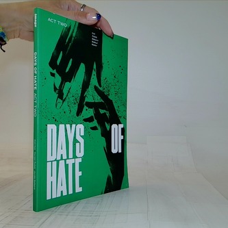 Days of Hate Act Two