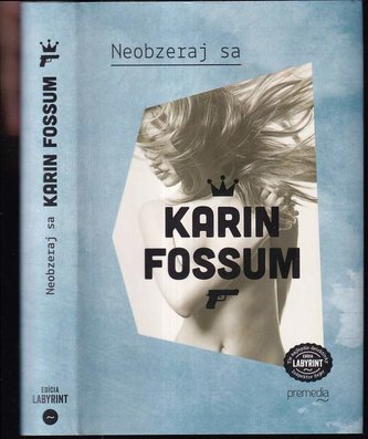 Neobzeraj sa : [2.] (Karin Fossum, 2014)