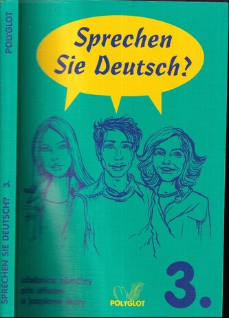 Sprechen Sie Deutsch? : učebnice němčiny pro střední a jazykové školy : [kniha pro studenty] - 3 (Doris Dusilová, 2003)