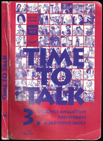 Time to Talk 3 : učebnice angličtiny pro střední a jazykové školy (Sarah Peters, 2007)