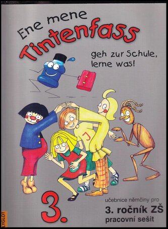 Ene mene : Tintenfass 3. : geh zur Schule, lerne was! : učebnice němčiny pro 3. ročník ZŠ : pracovní sešit (Miluše Jankásková, 2