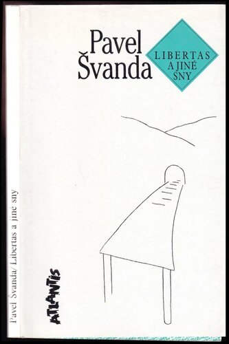 Libertas a jiné sny (Pavel Švanda, 1997)
