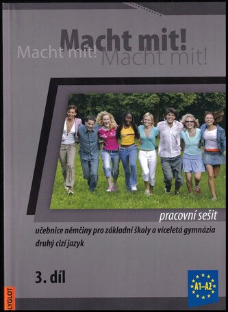 Macht mit! 3. díl : učebnice němčiny pro základní školy a víceletá gymnázia : druhý cizí jazyk - 3. díl (Doris Dusilová, 2019)