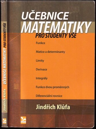 Učebnice matematiky pro studenty VŠE (Jindřich Klůfa, 2013)