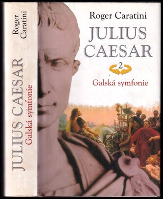 Julius Caesar : Galská symfonie - 2 (Roger Caratini, 2004)
