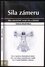Sila zámeru : ako uskutočniť svoje sny a túžby (Valerij Sinel'nikov, 2007)