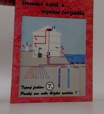 Domácí kutil a... tepelné čerpadlo