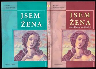 Jsem žena (Galina Borisovna Šeremeteva, 2007)