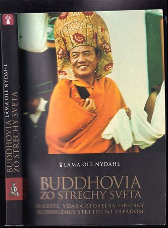Buddhovia zo strechy sveta (Ole Nydahl, 2005)