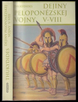 Dejiny peloponézskej vojny : V-VIII (Thúkydidés, 2010)