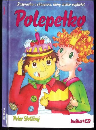 Polepetko : (popletená rozprávka) (Peter Stoličný, 2010)