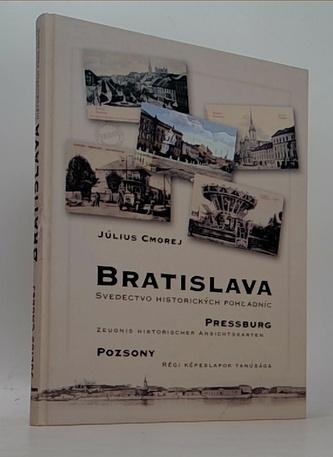 Bratislava - svedectvo historických pohľadníc
