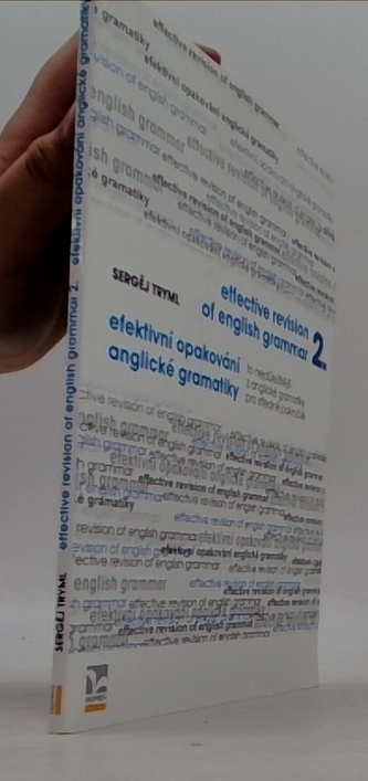 Efektivní opakování anglické gramatiky II. Effective Revision of English Grammar II