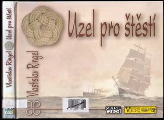 Uzel pro štěstí (Vlastislav Ringel, 2005)