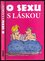 O sexu s láskou (Bill Stott, 2015)