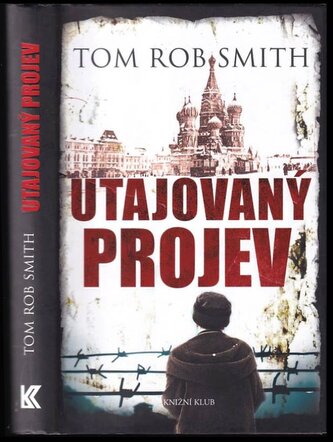 Utajovaný projev (Tom Rob Smith, 2015)