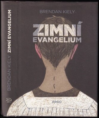 Zimní evangelium (Brendan Kiely, 2015)
