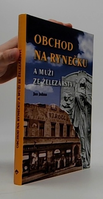 Obchod na rynečku a muži ze železářství