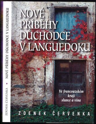 Nové příběhy důchodce v Languedoku : ve francouzském kraji slunce a vína (Zdeněk Červenka, 2015)