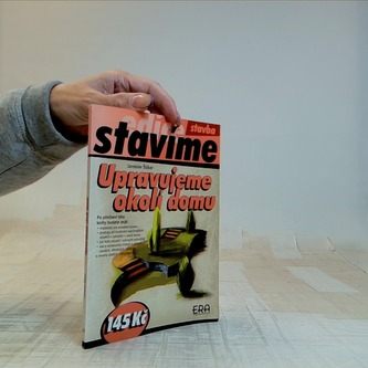 Upravujeme okolí domu