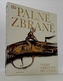 Palné zbraně - Velký obrazový průvodce