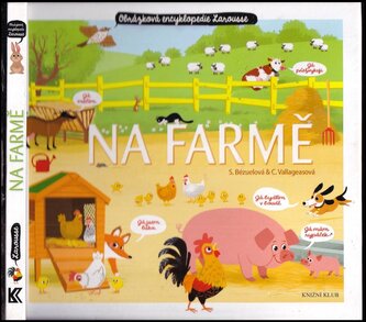 Na farmě : obrázková encyklopedie Larousse (Sylvie Bézuel, 2015)