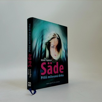 Säde - Příliš milovaná dívka