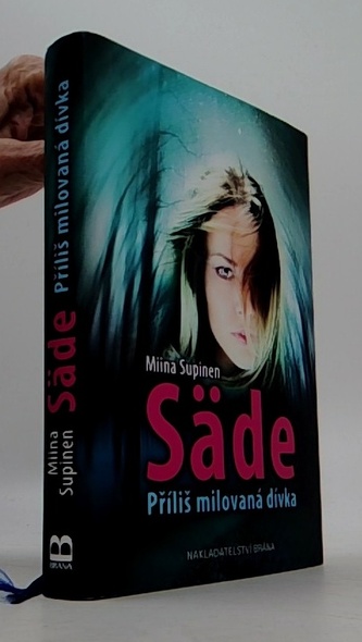 Säde - Příliš milovaná dívka