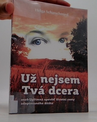 Už nejsem tvá dcera