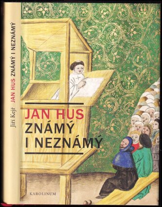 Jan Hus známý i neznámý : resumé knihy, která nebude napsána (Jiří Kejř, 2015) Jan Hus známý i neznámý : resumé knihy, která nebude napsána (Jiří Kejř, 2015)