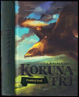 Koruna tří : Prokletý král (J. D Rinehart, 2015)