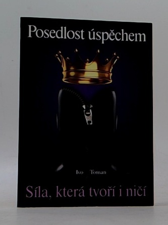 Posedlost úspěchem
