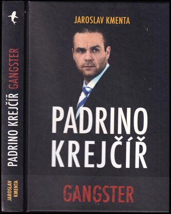 Padrino Krejčíř : gangster (Jaroslav Kmenta, 2015)