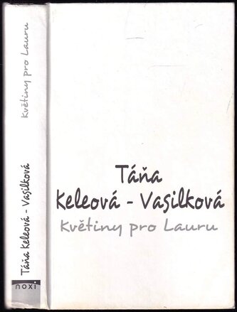Květiny pro Lauru (Táňa Keleová-Vasilková, 2015)