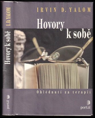 Hovory k sobě : ohlédnutí za terapií (Irvin David Yalom, 2015)