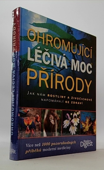 Ohromující léčivá moc přírody