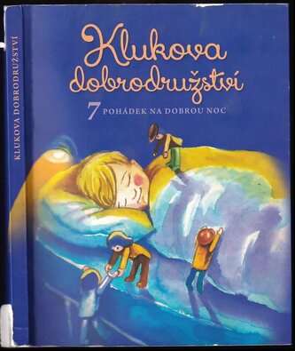 Klukova dobrodružství : 7 pohádek na dobrou noc (Adam B Bartoš, 2014)