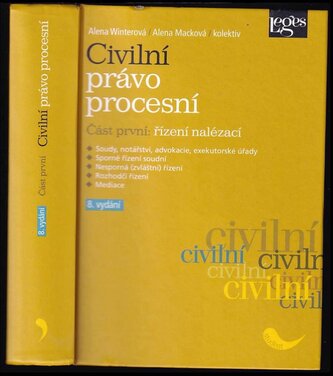 Civilní právo procesní : Řízení nalézací - Část první (Alena Macková, 2015)