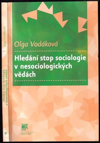 Hledání stop sociologie v nesociologických vědách (Olga Vodáková, 2014)