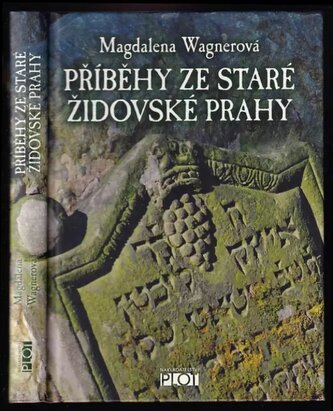 Příběhy ze staré židovské Prahy (Magdalena Wagnerová, 2015)