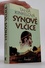 Synové vlčice Synové vlčice