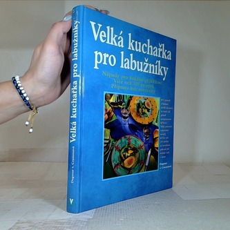 Velká kuchařka pro labužníky