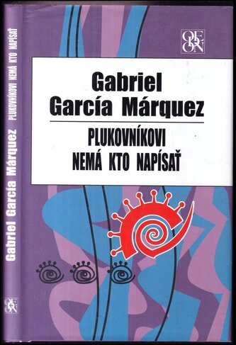 Plukovníkovi nemá kto napísať (Gabriel García Márquez, 2007)