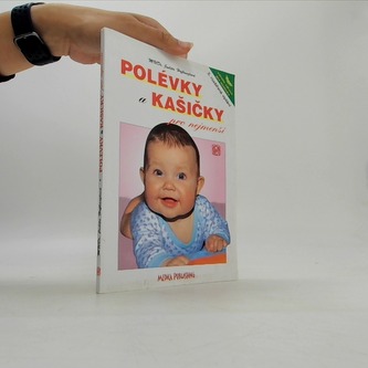 Polévky a kašičky pro nejmenší