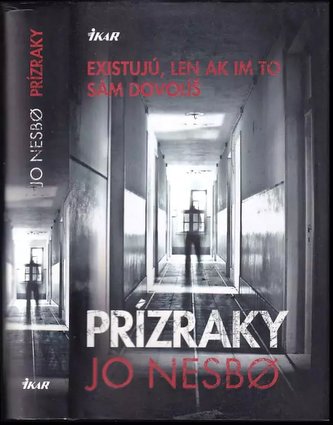 Prízraky : [existujú, len ak im to sám dovolíš] (Jo Nesbø, 2013)