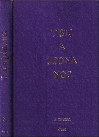 Tisíc a jedna noc : 6. zväzok (Peter Uchnár, 2010) Tisíc a jedna noc : 6. zväzok (Peter Uchnár, 2010)