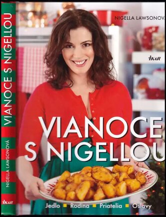 Vianoce s Nigellou : jedlo - rodina - priatelia - oslavy (Nigella Lawson, 2010)