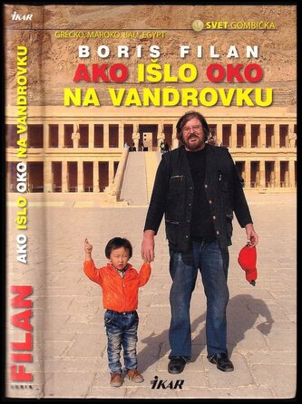 Ako išlo oko na vandrovku : Grécko, Maroko, Bali, Egypt (Boris Filan, 2012)