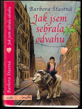 Jak jsem sebrala odvahu (Barbora Šťastná, 2015)